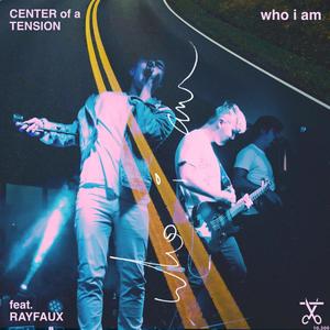 who i am (feat. RAYFAUX)