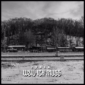 Weil ich muss (Explicit)