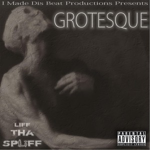 Grotesque (Explicit)