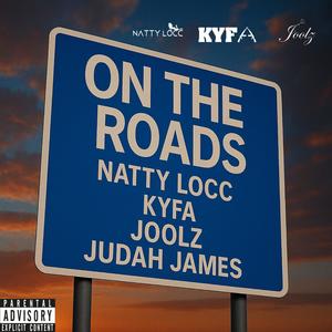 On The Roads (feat. Kyfa, Joolz & Juddah James) (Explicit)