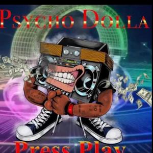 Tsunami WAV. Presents: Psycho Dolla PRESS PLAY (Explicit)