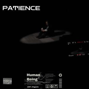 Patience (feat. Cullensogroovy) (Explicit)