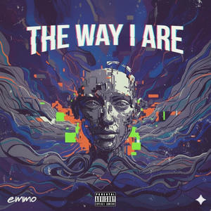 The Way I Are (Explicit)