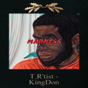 Madness(feat. King Don) (Explicit)