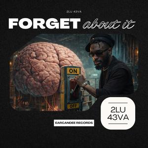 Forget About It
