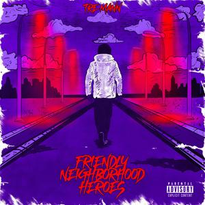 Friendly Neighborhood Heroes (Deluxe) [Explicit]