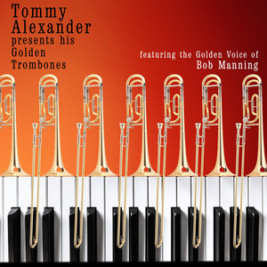 Tommy Alexander Presents His Golden Trombones