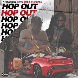 Hop Out (feat. GMGB Daidough)