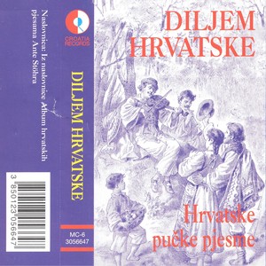 Diljem Hrvatske - Pučke Pjesme