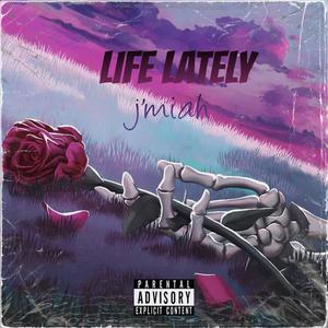 life lately (Explicit)