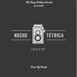 Noche Tetrica (feat. isavir) [Explicit]