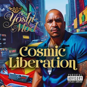 Cosmic Liberation (Explicit)