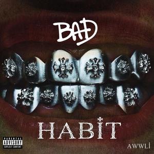 Bad Habit (Explicit)