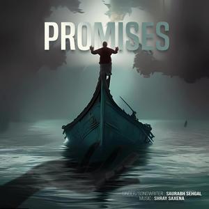 PROMISES (feat. Shray Saxena)