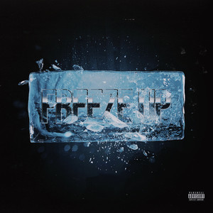 Freeze Up (Explicit)