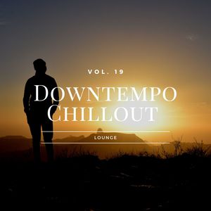 Downtempo Chillout Lounge, Vol.19