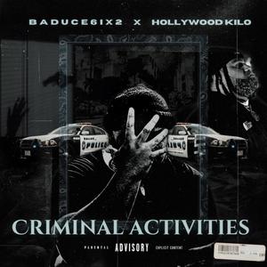 Criminal Activities (feat. Hollywood Kilo) (Explicit)