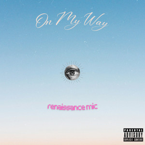 On My Way (Explicit)