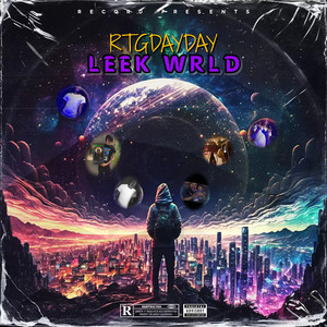 Leek Wrld (Explicit)