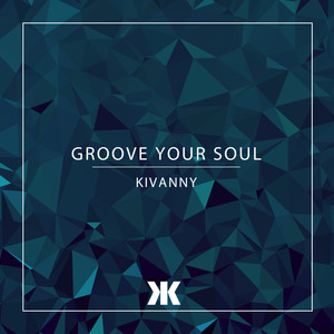 Groove Your Soul (Radio Edit)