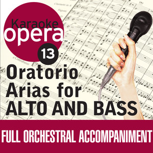 Karaoke Opera: Oratorio Arias For Alto & Bass