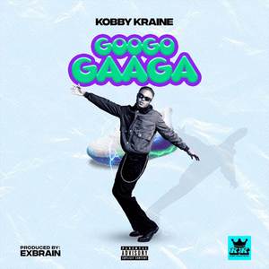 GOOGO GAAGA (Explicit)