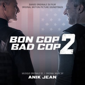 Bon Cop Bad Cop 2 (Original Motion Picture Soundtrack) (好警察，坏警察2 电影原声带)