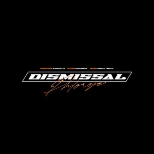 Dismissal (Prod. by stereoRYZE)