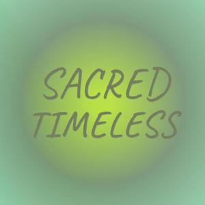 Sacred Timeless