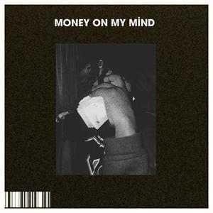 Money on my mind (feat. Sizakele, Young Zyme & Kid Gone)