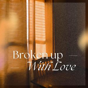 Manikandan Ramanathan - Broken up, with Love
