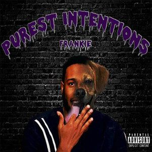 Purest Intentions (Explicit)