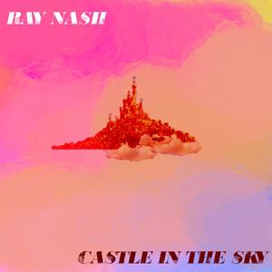 Castle In The Sky (Explicit)