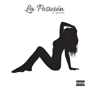 La Posición (Radio Version) [Explicit]