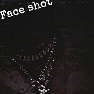 Face Shot (Explicit)