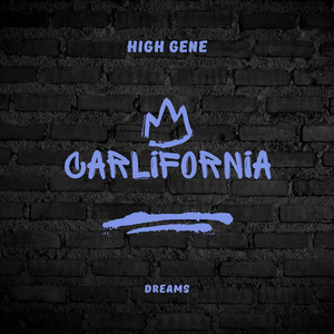 Carlifornia Dream (Explicit)