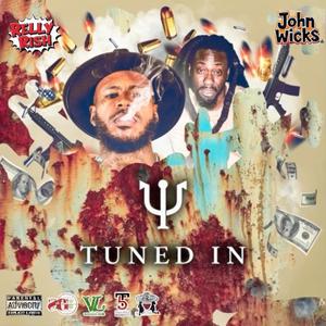 Tuned In (feat. John Wicks) (Explicit)