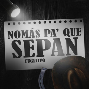 Nomas pa que sepan