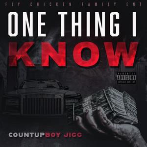 One Thing I Know (Explicit)