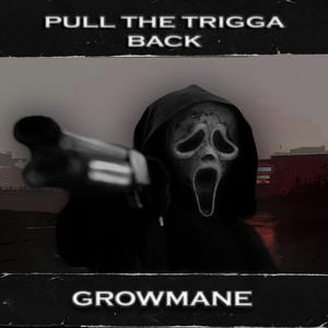 Pull the Trigga Back (Explicit)