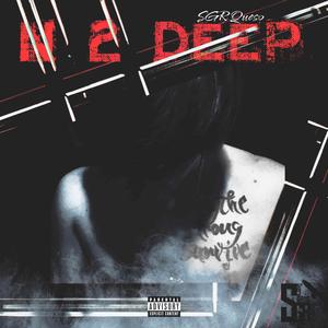 N 2 Deep (Explicit)