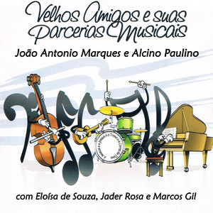 Velhos Amigos e Suas Parcerias Musicais