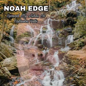 Spread My Ashes In Catawba Falls