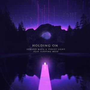 Holding on (feat. Violet Light & Sleeping Muse)