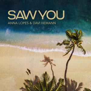 Saw You (feat. Davi Hemann)