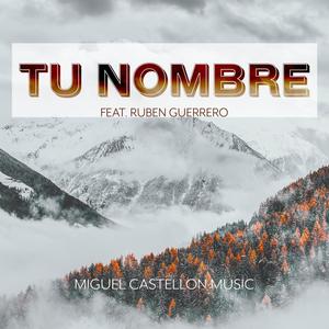 Tu Nombre (feat. Ruben Guerrero)