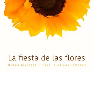 La fiesta de las flores (feat. Juliana Jiménez)