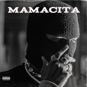 Mamacita (feat. Rcee K9ng & GeFaya) [Explicit]