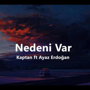 Kaptan Ayaz - Nedeni Var (Explicit)