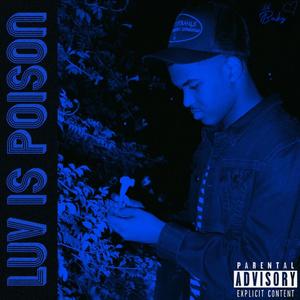 Luv Is Poison (Explicit)